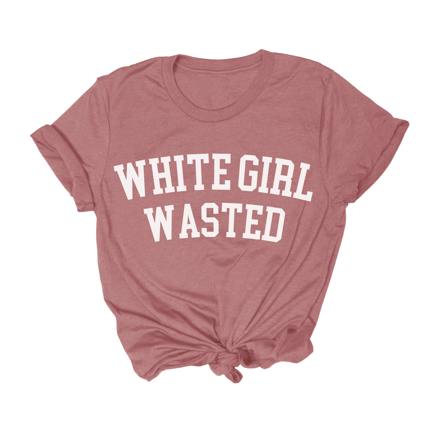 White Girl Wasted Tee