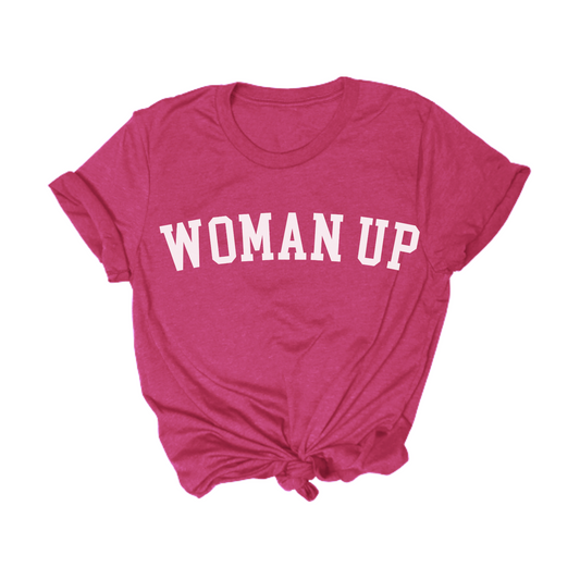 Woman Up Tee