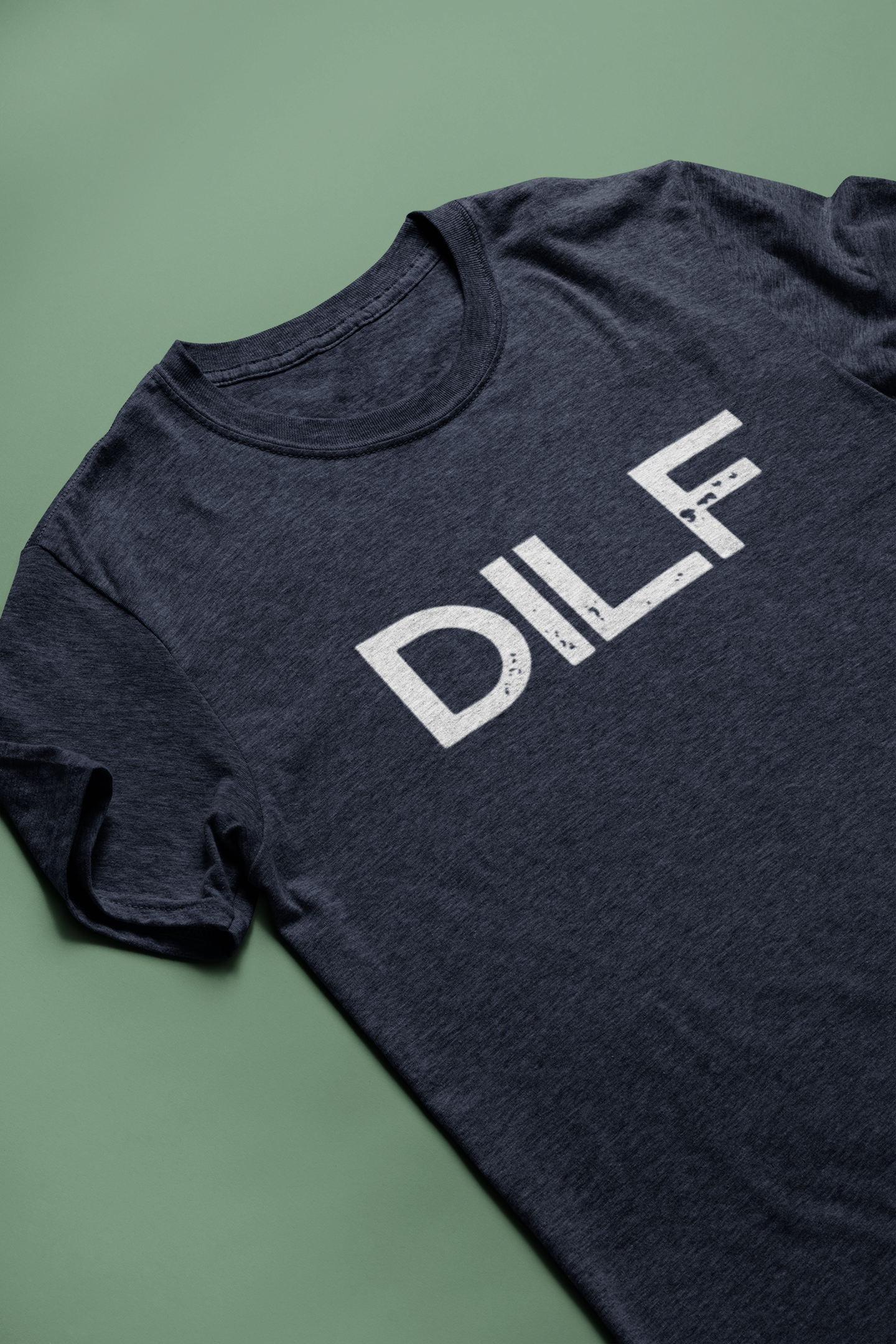 funny dad t shirt that says DILF