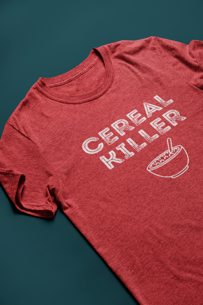 funny t shirt that says cereal killer