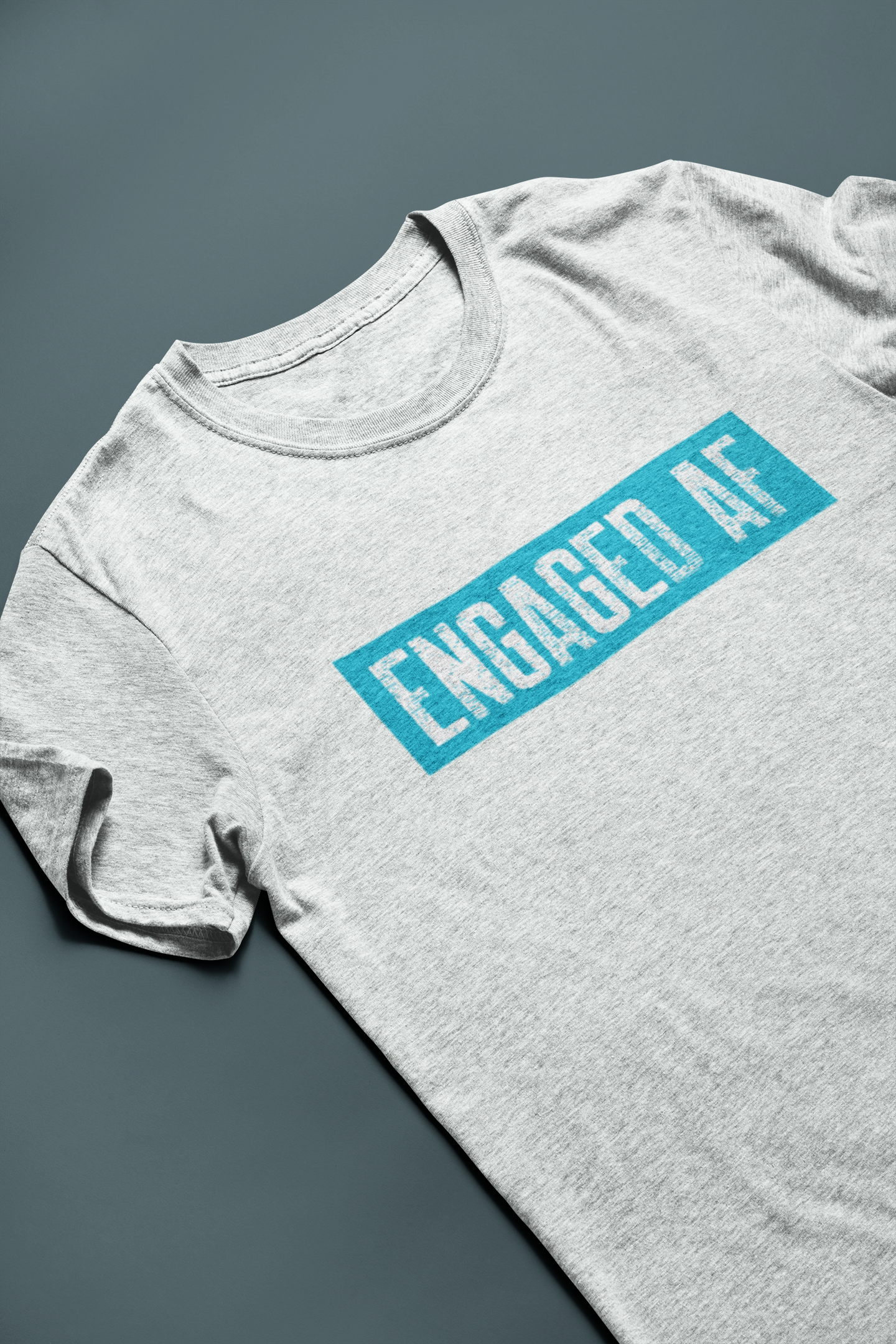 Engaged AF Tee