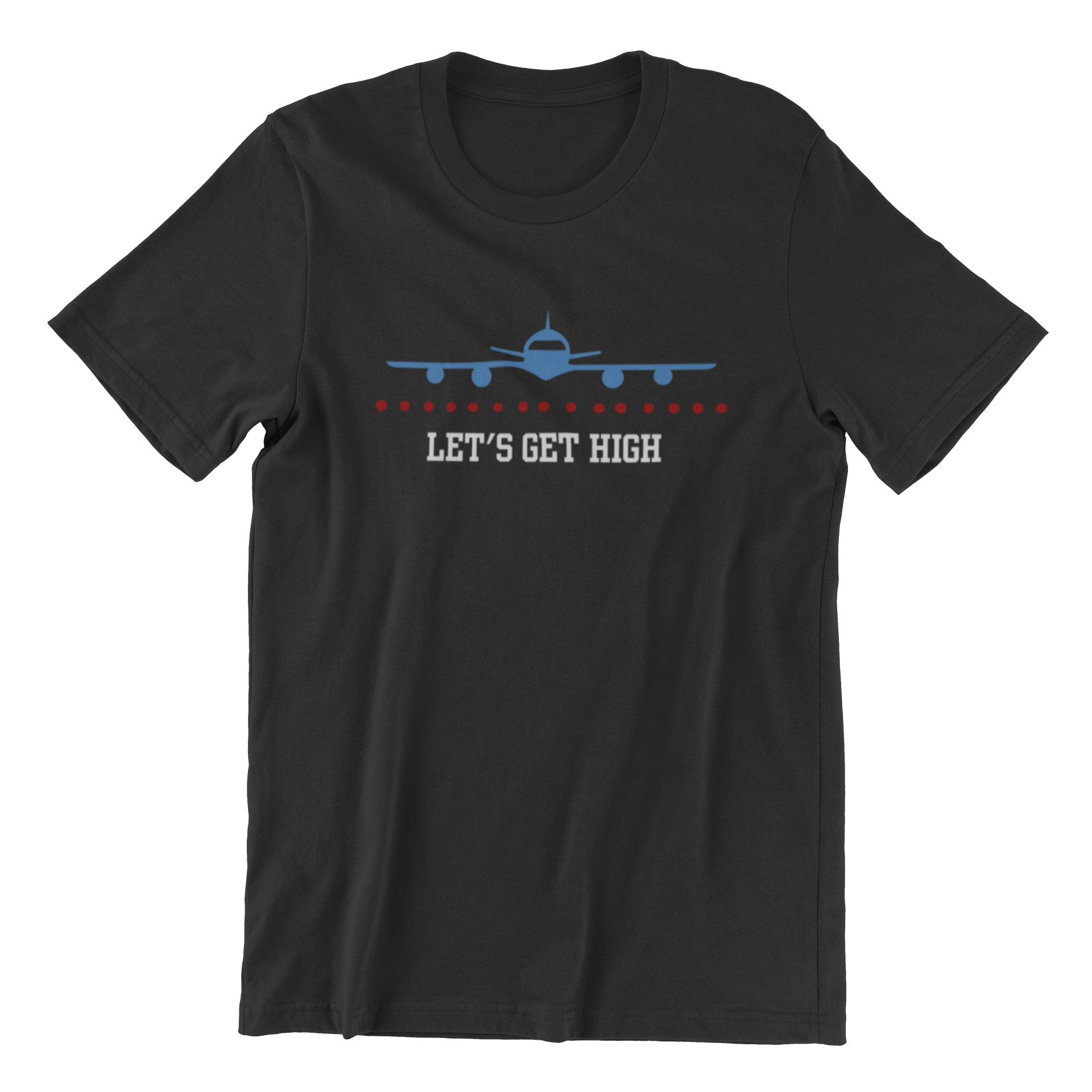 Black "Let's Get High Tee" featuring a graphic of an airplane with the text "LET'S GET HIGH" printed below it.