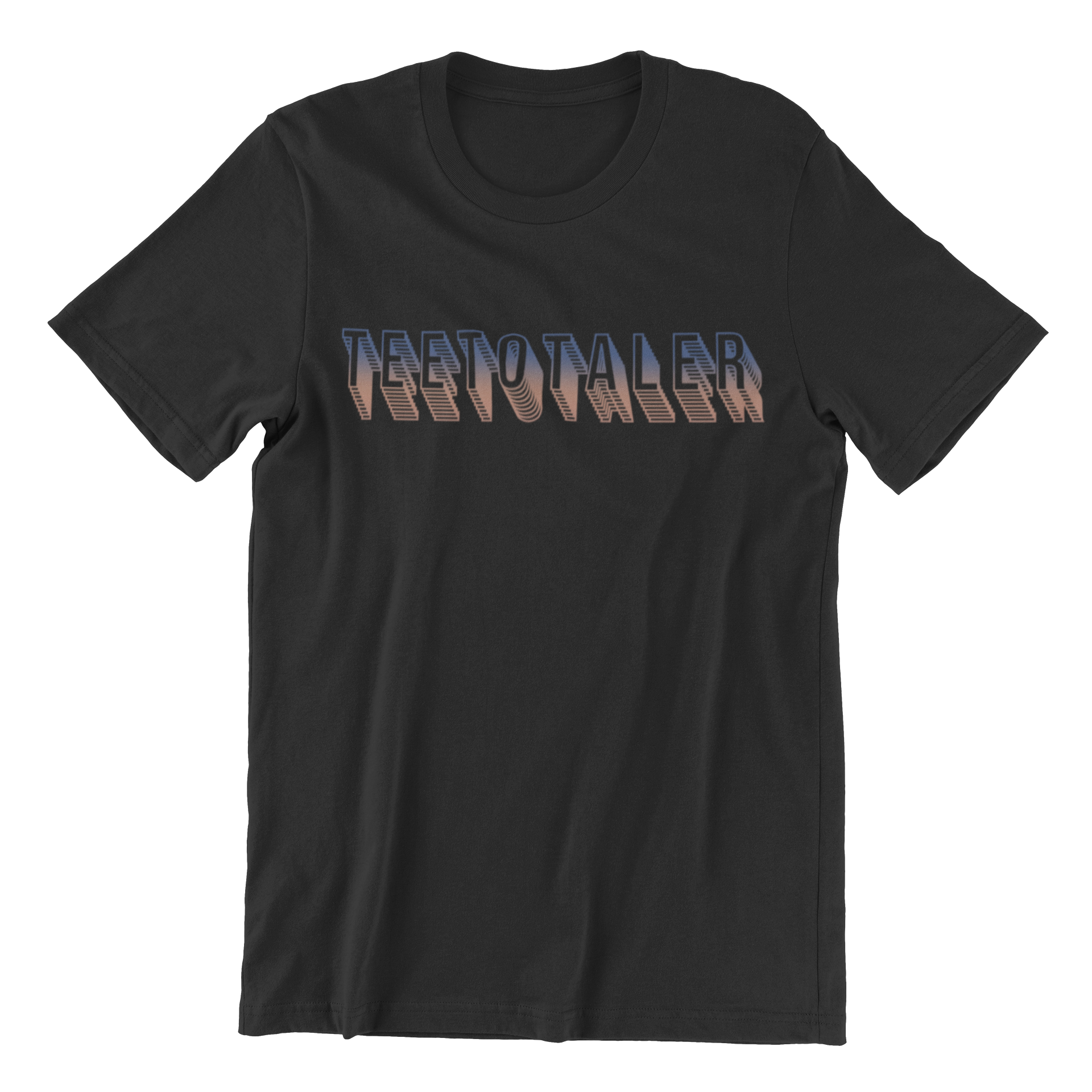 Teetotaler Tee with the word "TEETOTALER" printed in a blue and brown gradient font on the front.